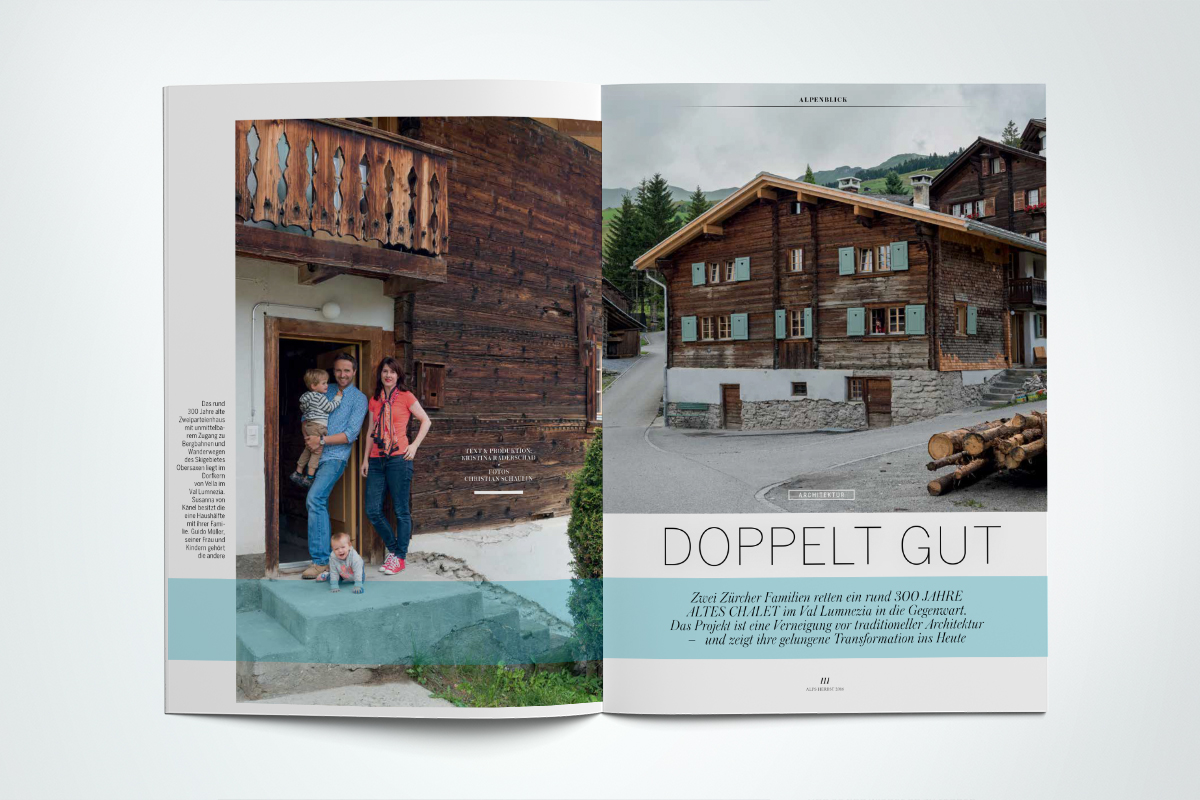 ALPS #31. Architektur: Bella Vella Zwei Zürcher Familien machen ein 300 Jahre altes Chalet fit für die Zukunft
