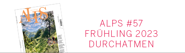 Alps Magazin Cover / Frühling 2023 Ausgabe #57