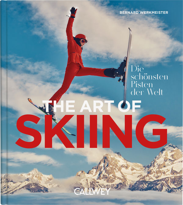Bernard Werkmeister The Art of Skiing Die schönsten Pisten der Welt